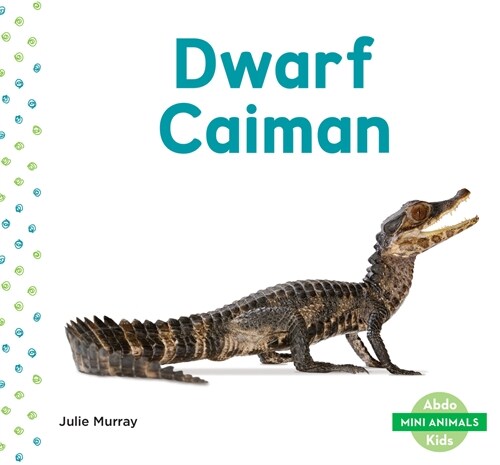 Dwarf Caiman (Library Binding)