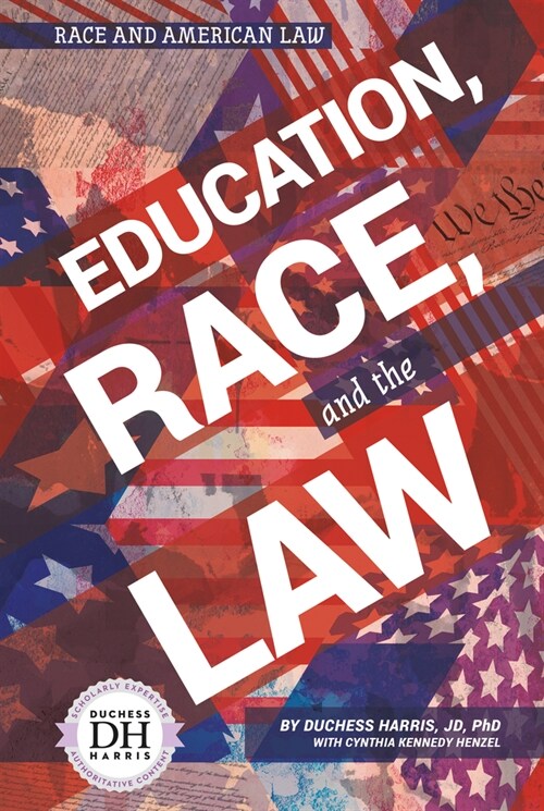 Education, Race, and the Law (Library Binding)