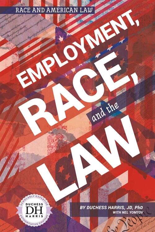 Employment, Race, and the Law (Library Binding)