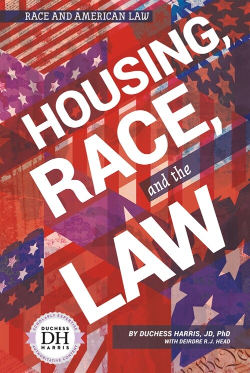 Housing Race and the Law (Library Binding)