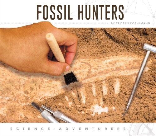 Fossil Hunters (Library Binding)