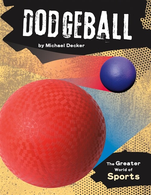 Dodgeball (Library Binding)