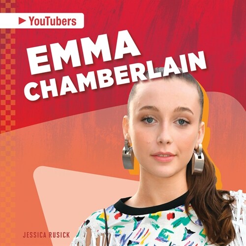 Emma Chamberlain (Library Binding)