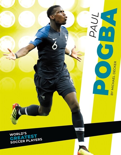 Paul Pogba (Library Binding)