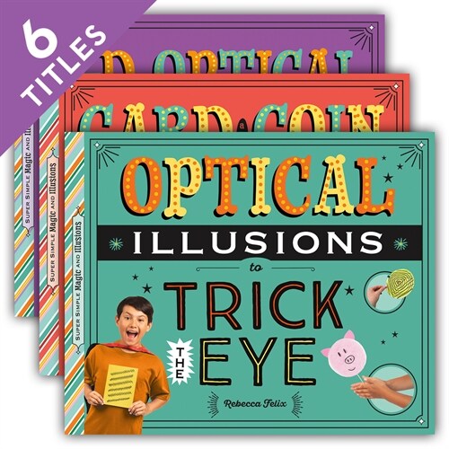 Super Simple Magic and Illusions (Set) (Library Binding)