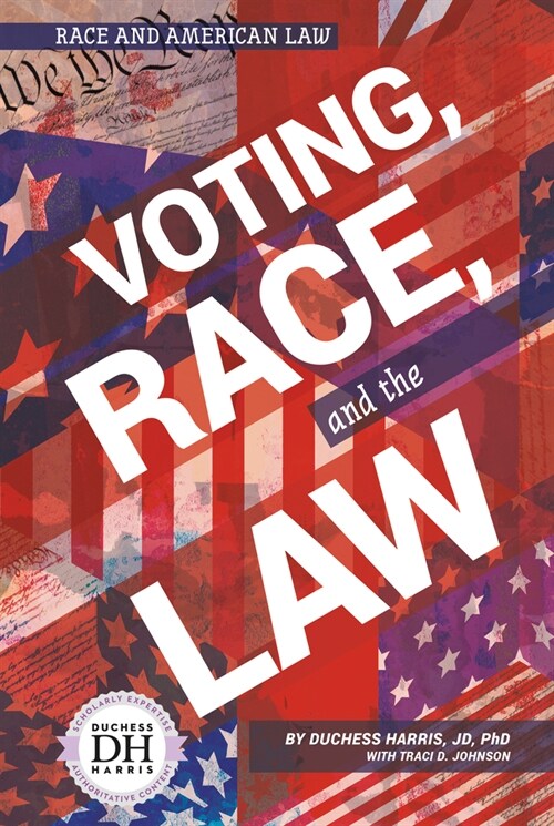 Voting, Race, and the Law (Library Binding)
