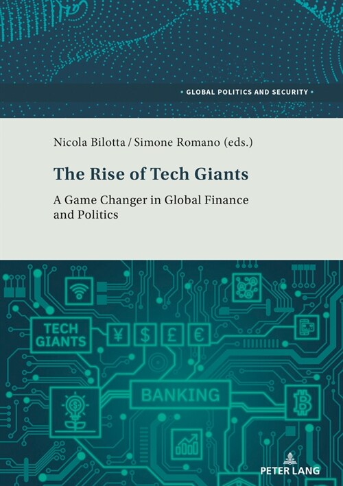 The Rise of Tech Giants: A Game Changer in Global Finance and Politics (Paperback)