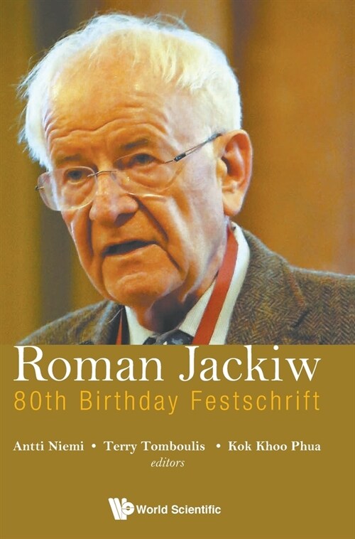 Roman Jackiw: 80th Birthday Festschrift (Hardcover)