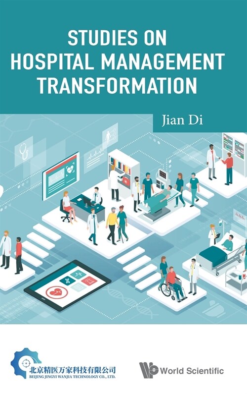 Studies on Hospital Management Transformation (Hardcover)
