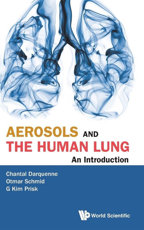 Aerosols and the Human Lung: An Introduction (Hardcover)