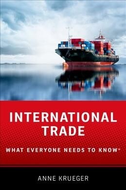International Trade: What Everyone Needs to Know(r) (Paperback)