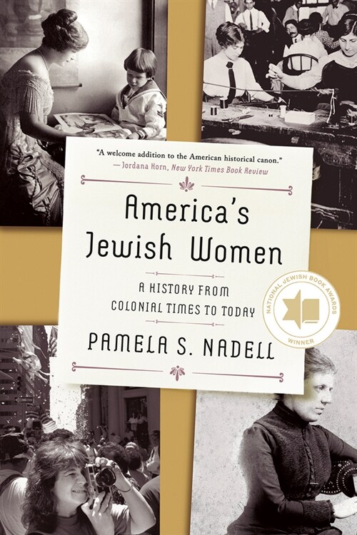 Americas Jewish Women: A History from Colonial Times to Today (Paperback)