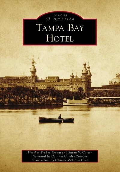 Tampa Bay Hotel (Paperback)