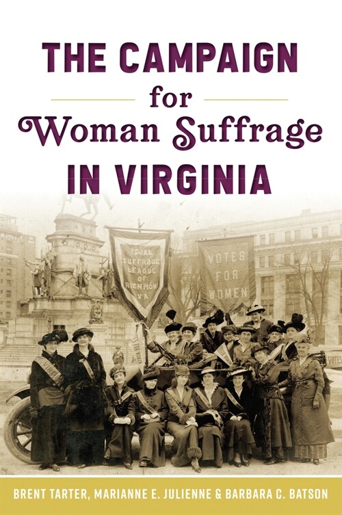 The Campaign for Woman Suffrage in Virginia (Paperback)