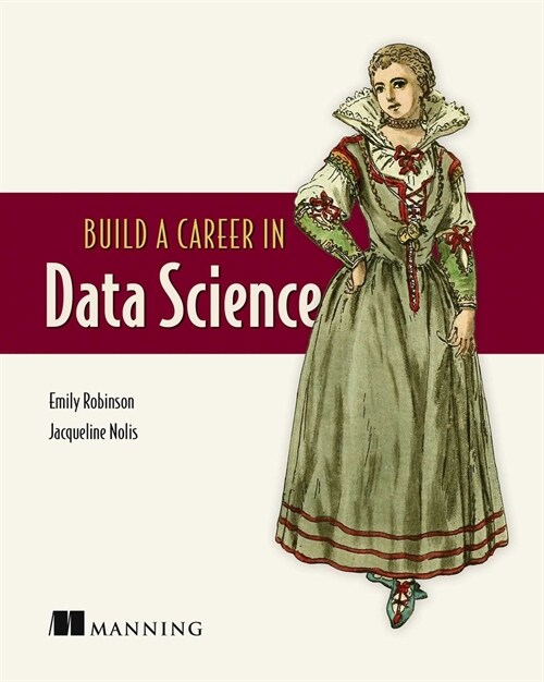 Build a Career in Data Science (Paperback)