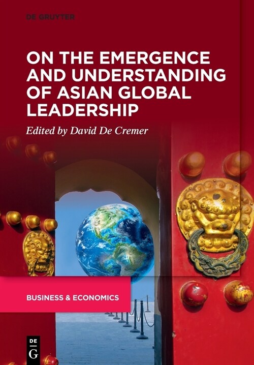 On the Emergence and Understanding of Asian Global Leadership (Paperback)