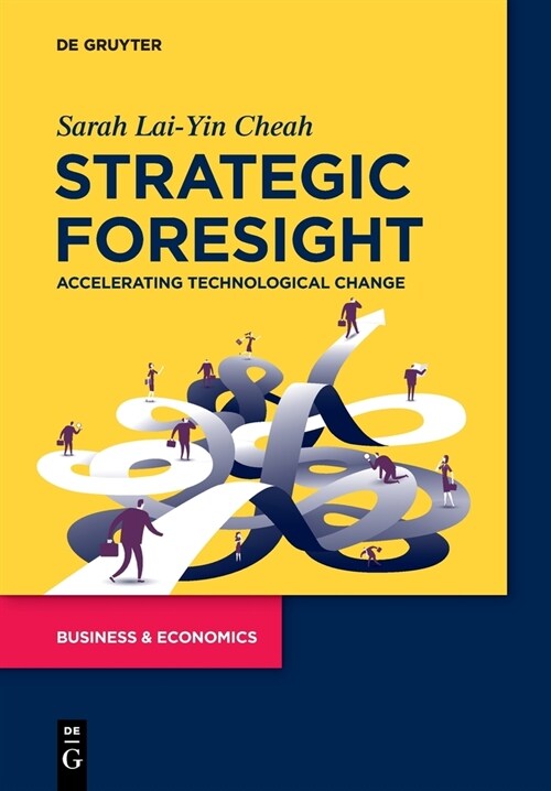 Strategic Foresight: Accelerating Technological Change (Paperback)