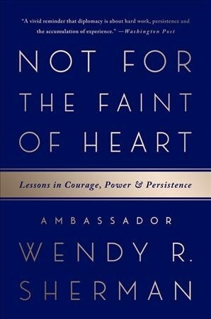 Not for the Faint of Heart: Lessons in Courage, Power, and Persistence (Paperback)