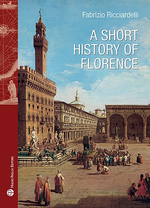 A Short History of Florence (Paperback)