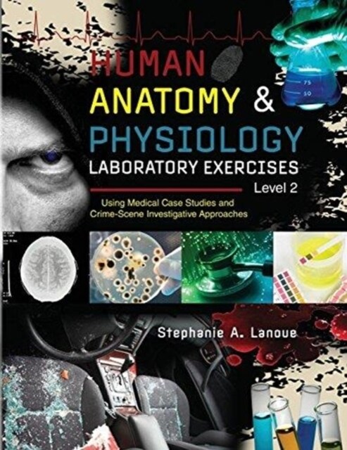 Human Anatomy & Physiology Laboratory Exercises Level 2 (Paperback)