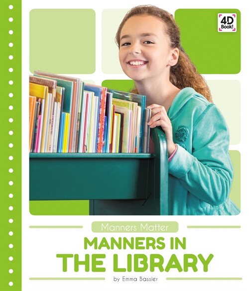 Manners in the Library (Library Binding)