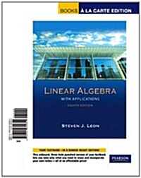 Linear Algebra with Applications (Loose Leaf, 8)