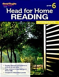 Head for Home Reading: Intermediate Workbook Grade 6 (Paperback)