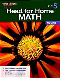 Head for Home Math: Novice Workbook Grade 5 (Paperback)