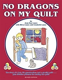 No Dragons on My Quilt (Paperback, Reprint)