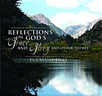 Reflections of Gods Grace and Glory: Meditations for a Deeper Walk with God (Hardcover)