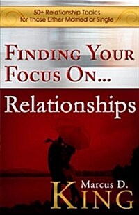 Finding Your Focus On... Relationships (Paperback)