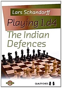 Playing 1.d4 - The Indian Defences (Paperback)