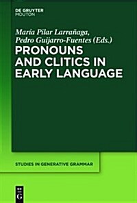 Pronouns and Clitics in Early Language (Hardcover)