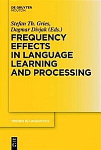 Frequency Effects in Language Learning and Processing (Hardcover)