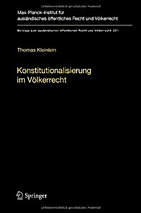 Konstitutionalisierung Im V?kerrecht: Konstruktion Und Elemente Einer Idealistischen V?kerrechtslehre (Hardcover, 2012)