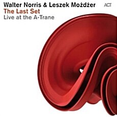 [수입] Walter Norris & Leszek Mozdzer - The Last Set: Live At The A-Trane [디지팩]