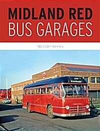 Midland Red Bus Garages (Hardcover)