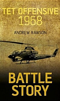 Battle Story: Tet Offensive 1968 (Paperback)