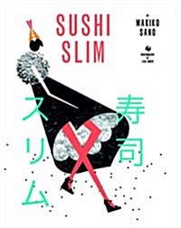 Sushi Slim (Paperback)