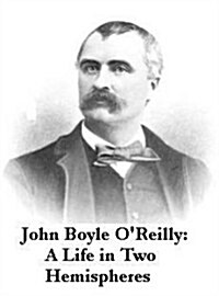 John Boyle OReilly (Hardcover)