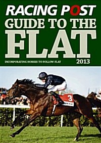 Racing Post Guide to the Flat (Paperback)