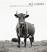 All Ladies - Cows in Europe (Hardcover)