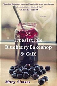 The Irresistible Blueberry Bakeshop & Cafe (Hardcover)