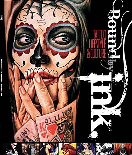 Bound by Ink Tattoo Lifestyle and Culture (Paperback)