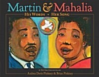 Martin & Mahalia: His Words, Her Song (Hardcover)