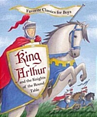 King Arthur and the Knights of the Round Table (Hardcover)