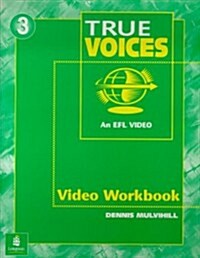 True Voices Video Guide, Level 3 (Intermediate) (Paperback, VHS, Workbook)