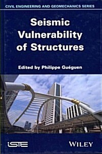 Seismic Vulnerability of Structures (Hardcover)