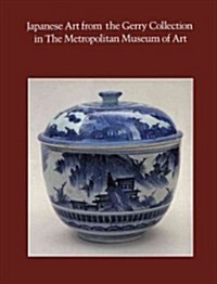 Japanese Art from the Gerry Collection in the Metropolitan Museum of Art (Paperback)