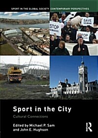 Sport in the City : Cultural Connections (Paperback)